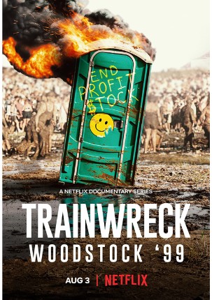 Trainwreck: Woodstock ’99